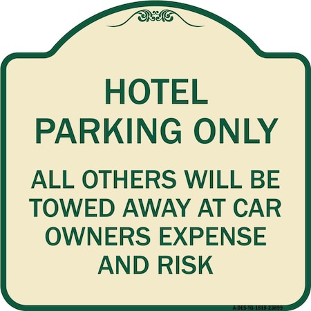 Signmission Hotel Parking All Others Towed Heavy-Gauge Aluminum Architectural Sign, 18" x 18", TG-1818-23899 A-DES-TG-1818-23899